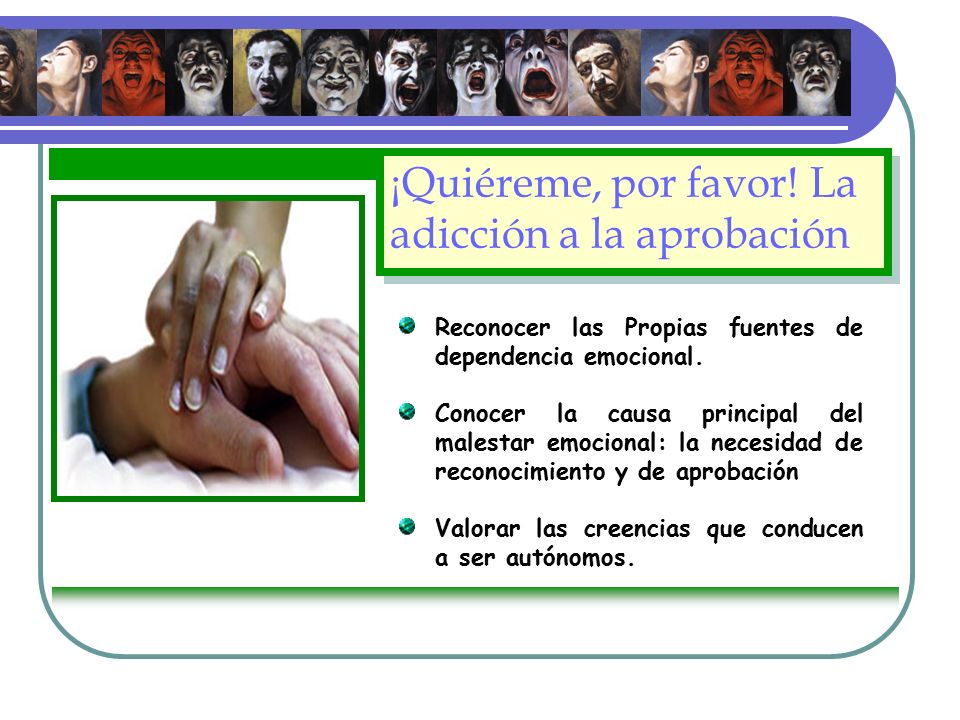 ¡Quiéreme, por favor! La adicción a la aprobación
