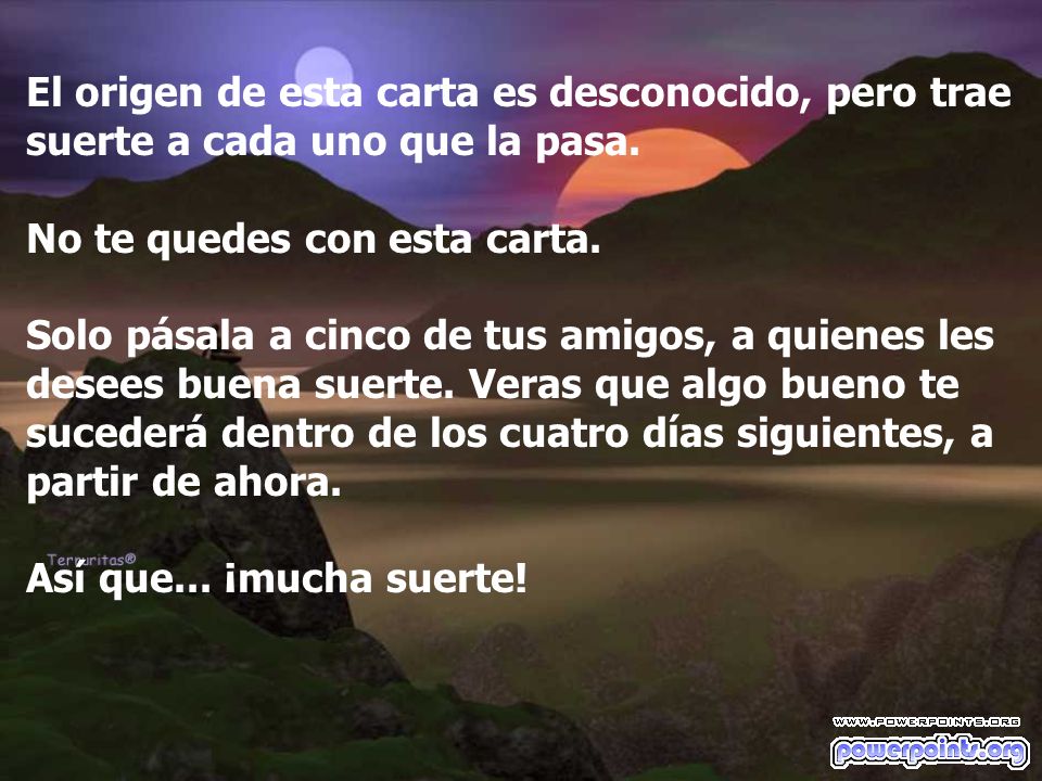 El origen de esta carta es desconocido, pero trae