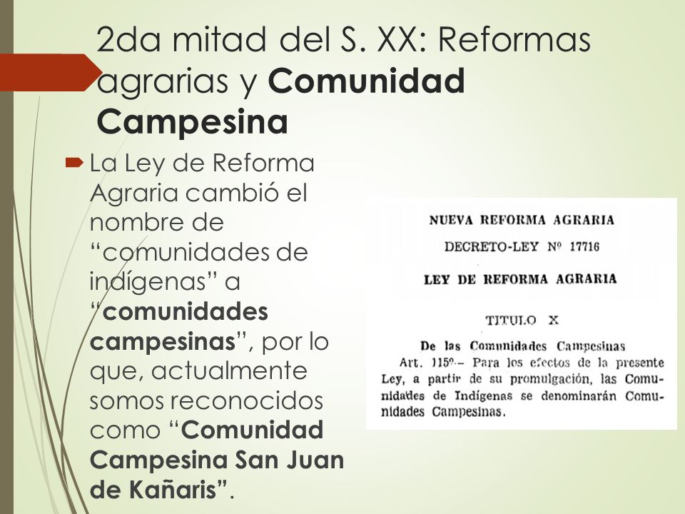 2da mitad del S. XX: Reformas agrarias y Comunidad Campesina