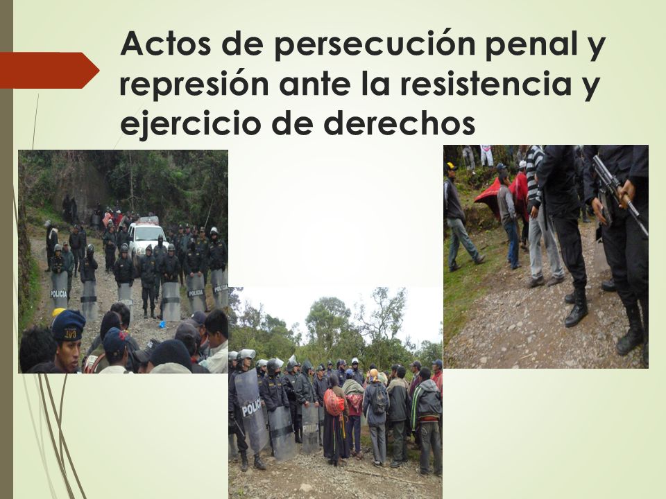 Actos de persecución penal y represión ante la resistencia y ejercicio de derechos