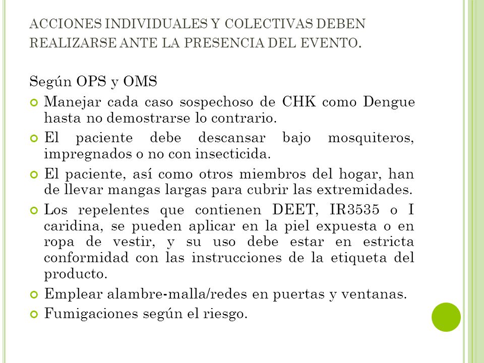acciones individuales y colectivas deben realizarse ante la presencia del evento.