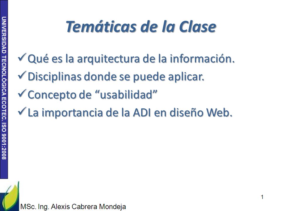 Temáticas de la Clase Qué es la arquitectura de la información.