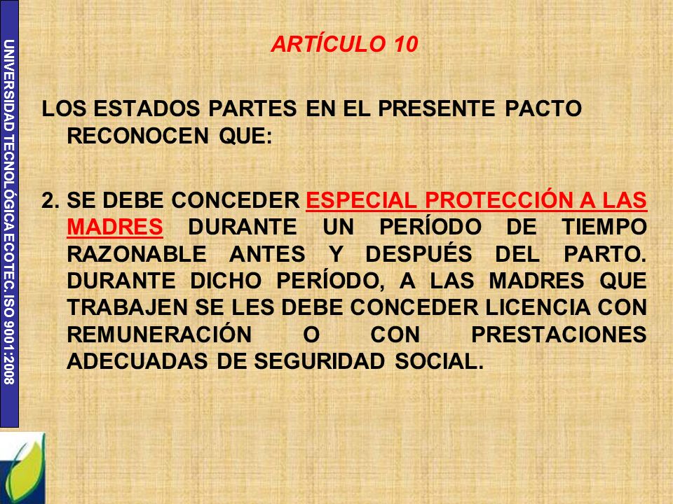ARTÍCULO 10 LOS ESTADOS PARTES EN EL PRESENTE PACTO RECONOCEN QUE: 2