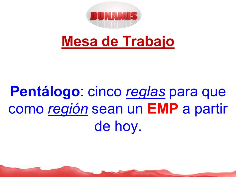 Mesa de Trabajo Pentálogo: cinco reglas para que como región sean un EMP a partir de hoy.