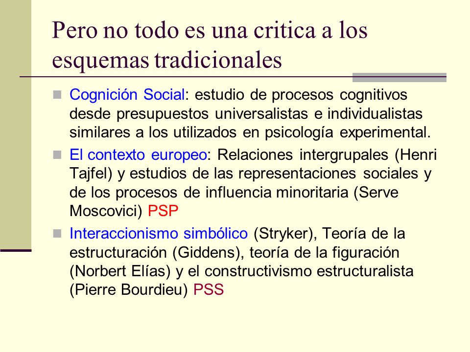 Pero no todo es una critica a los esquemas tradicionales