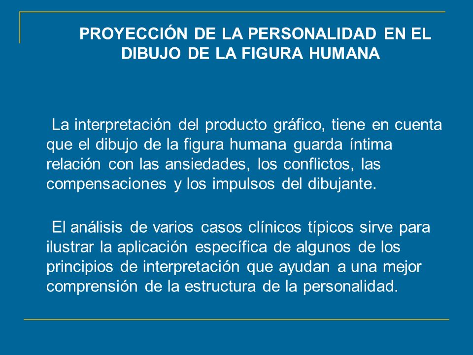 PROYECCIÓN DE LA PERSONALIDAD EN EL DIBUJO DE LA FIGURA HUMANA