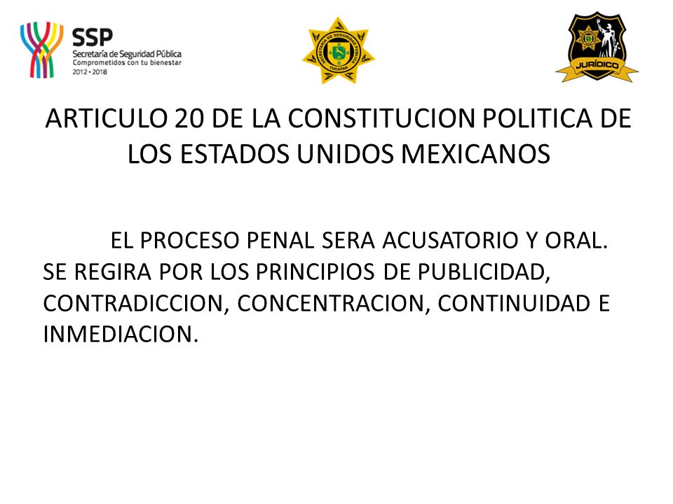 ARTICULO 20 DE LA CONSTITUCION POLITICA DE LOS ESTADOS UNIDOS MEXICANOS