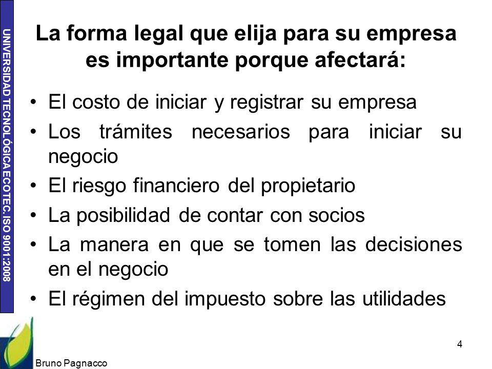 La forma legal que elija para su empresa es importante porque afectará: