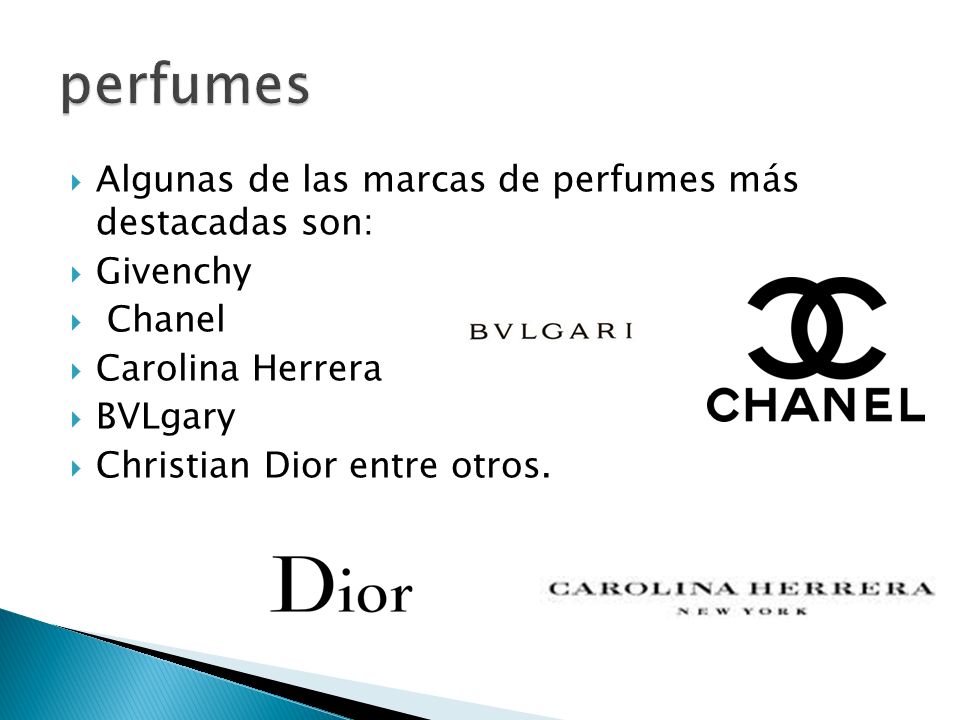 perfumes Algunas de las marcas de perfumes más destacadas son: