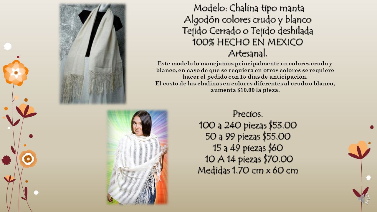 Modelo: Chalina tipo manta Algodón colores crudo y blanco