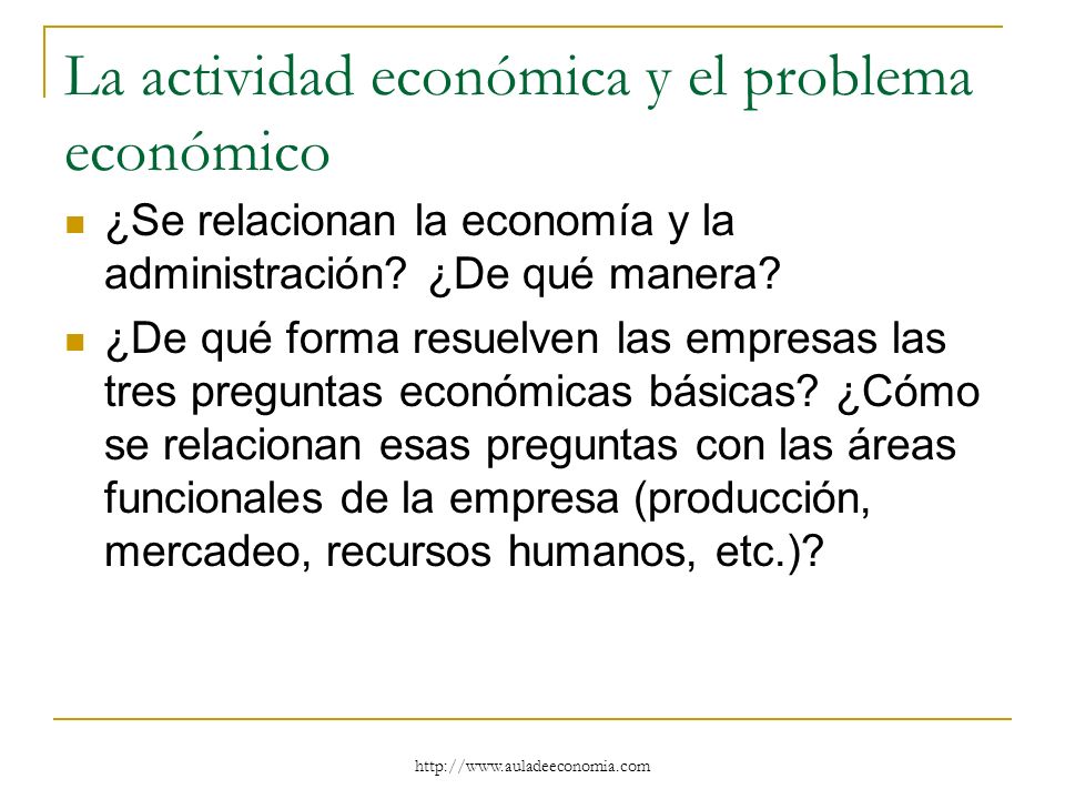 La actividad económica y el problema económico