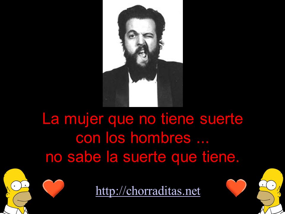 La mujer que no tiene suerte con los hombres ...