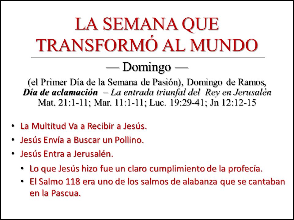 La Semana que transformó al mundo — Domingo —