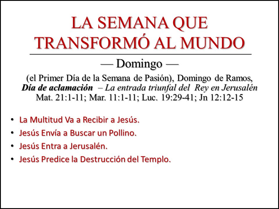 La Semana que transformó al mundo — Domingo —