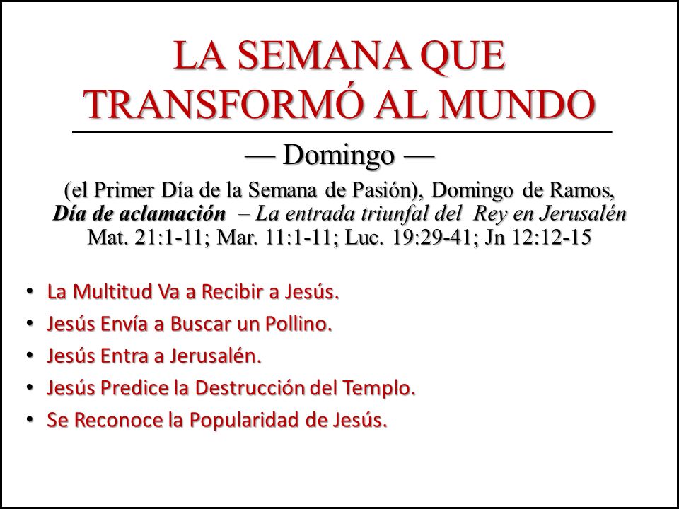 La Semana que transformó al mundo — Domingo —