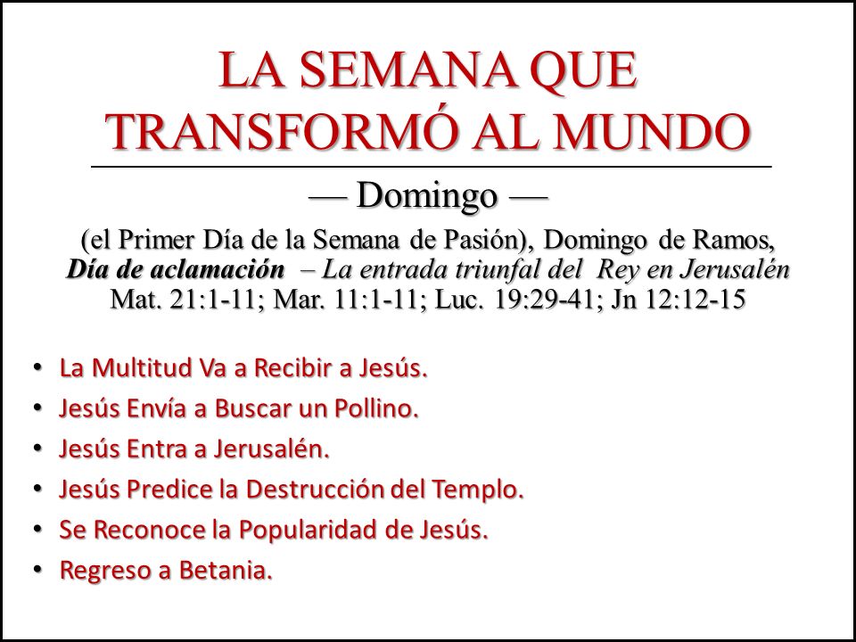La Semana que transformó al mundo — Domingo —