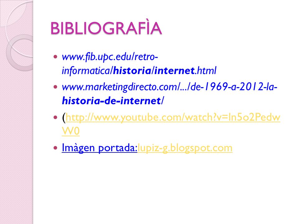 BIBLIOGRAFÌA   informatica/historia/internet.html‎   historia-de-internet/‎