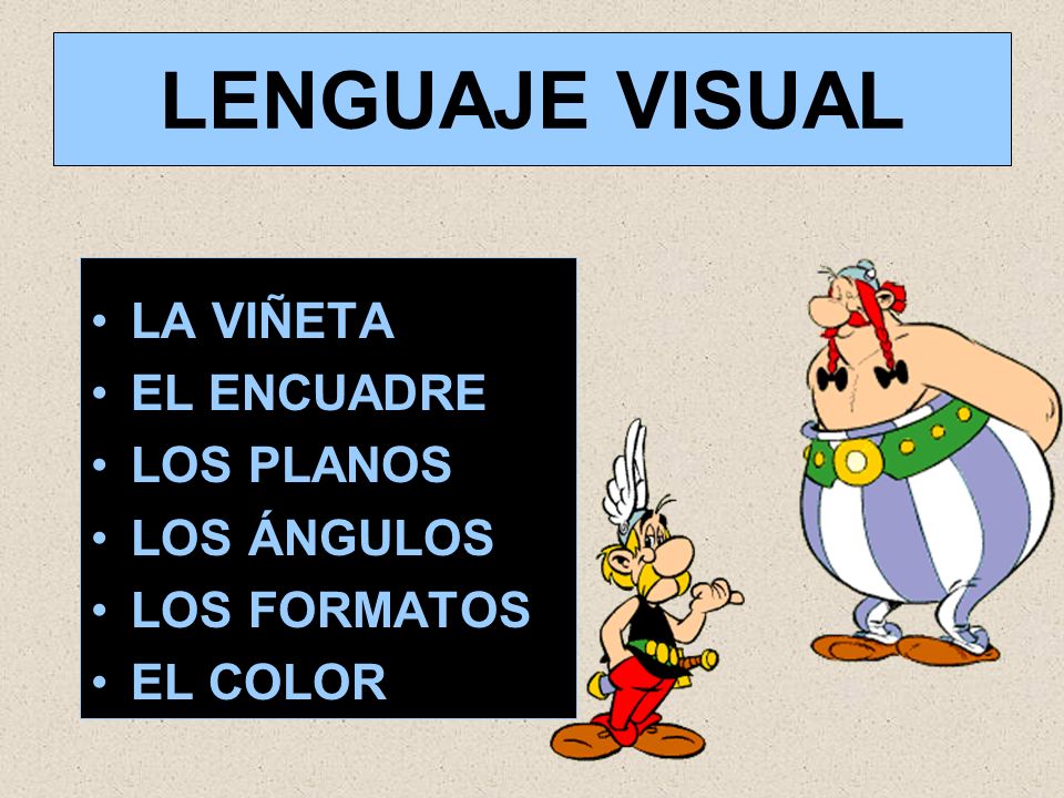 LENGUAJE VISUAL LA VIÑETA EL ENCUADRE LOS PLANOS LOS ÁNGULOS