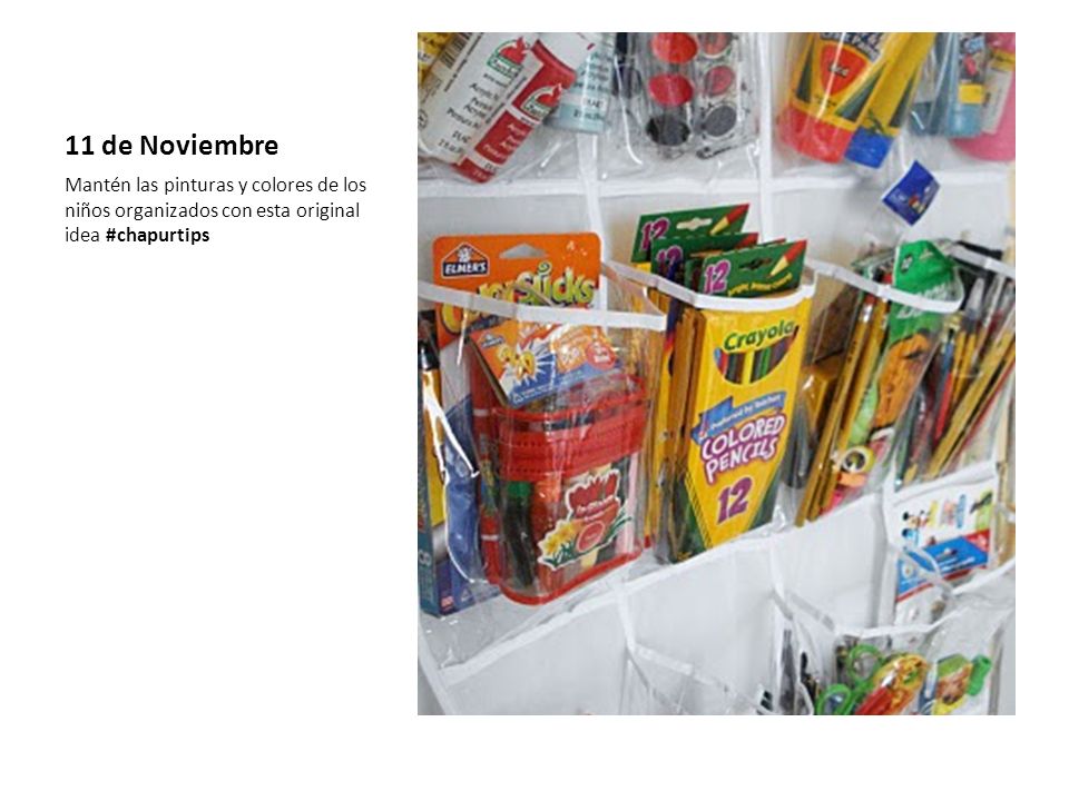 11 de Noviembre Mantén las pinturas y colores de los niños organizados con esta original idea #chapurtips.