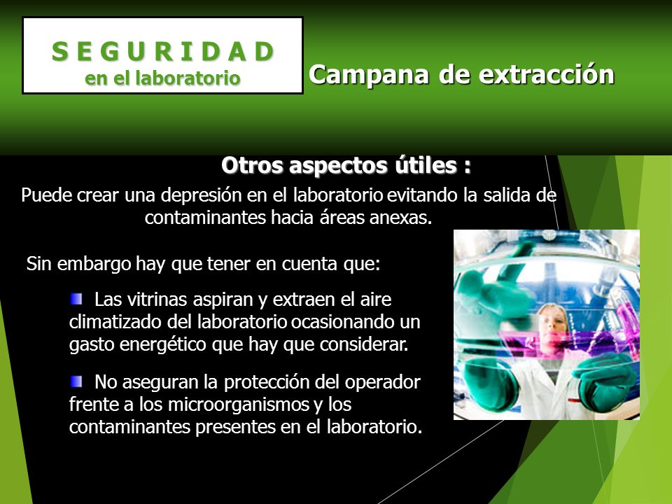 S E G U R I D A D Campana de extracción Otros aspectos útiles :