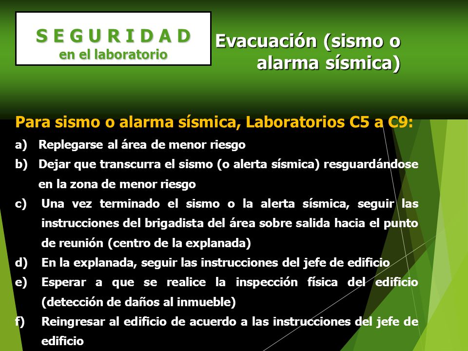 Evacuación (sismo o S E G U R I D A D alarma sísmica)
