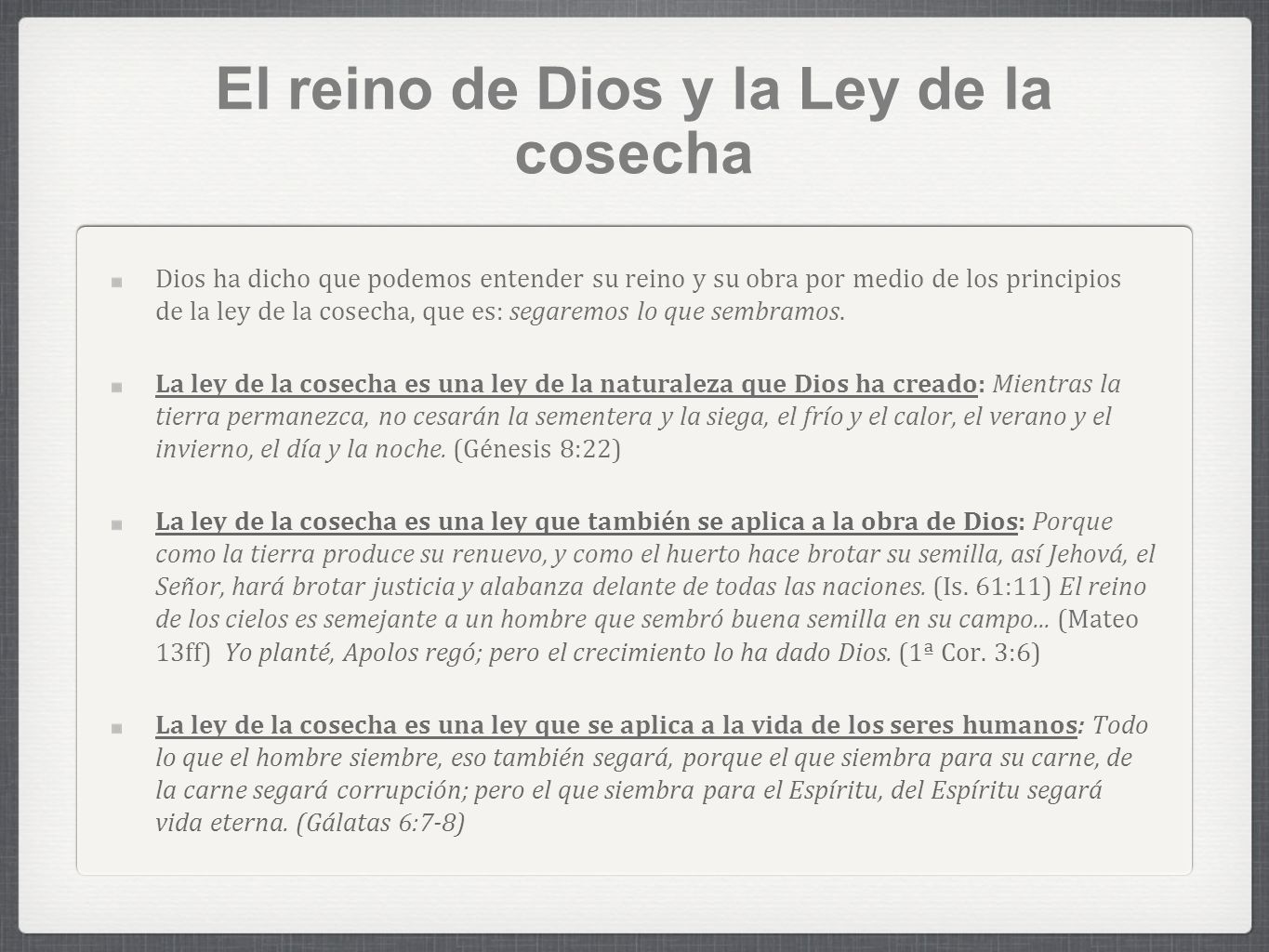 El reino de Dios y la Ley de la cosecha