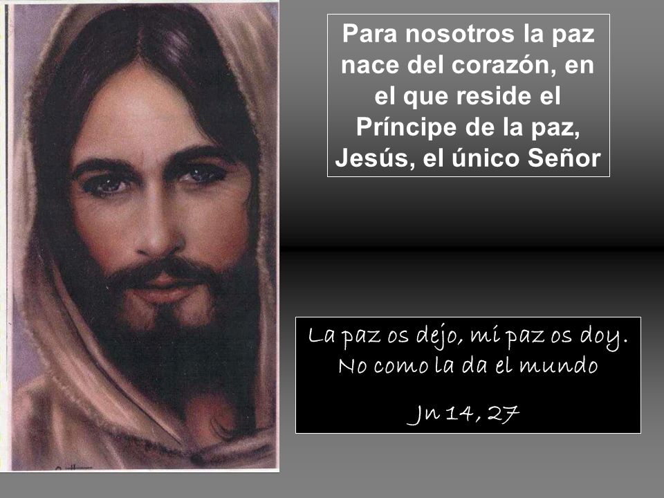 La paz os dejo, mi paz os doy. No como la da el mundo