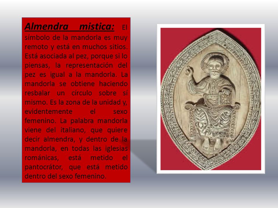 Almendra mistica: El símbolo de la mandorla es muy remoto y está en muchos sitios.