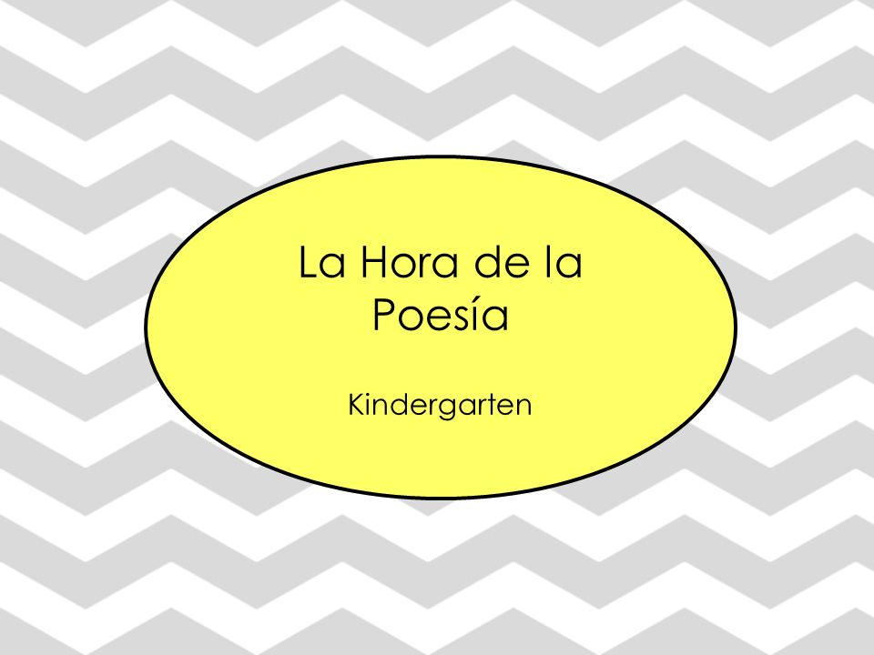 La Hora de la Poesía Kindergarten Introduction: La hora de la poesía
