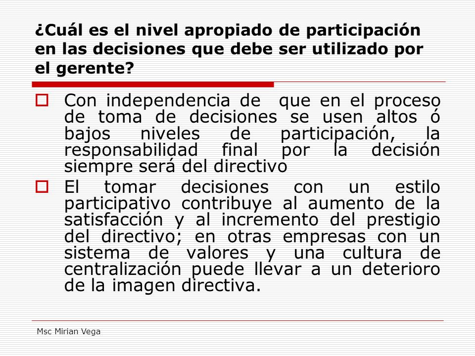 ¿Cuál es el nivel apropiado de participación en las decisiones que debe ser utilizado por el gerente