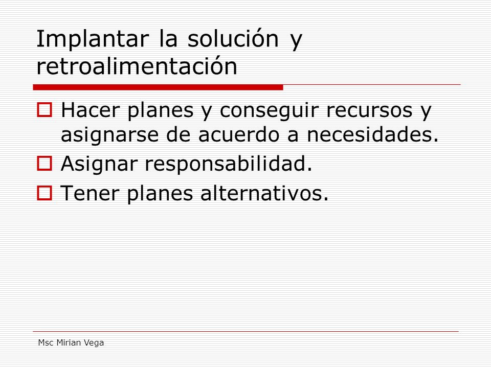 Implantar la solución y retroalimentación