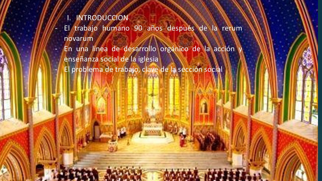 INTRODUCCION El trabajo humano 90 años después de la rerum novarum.