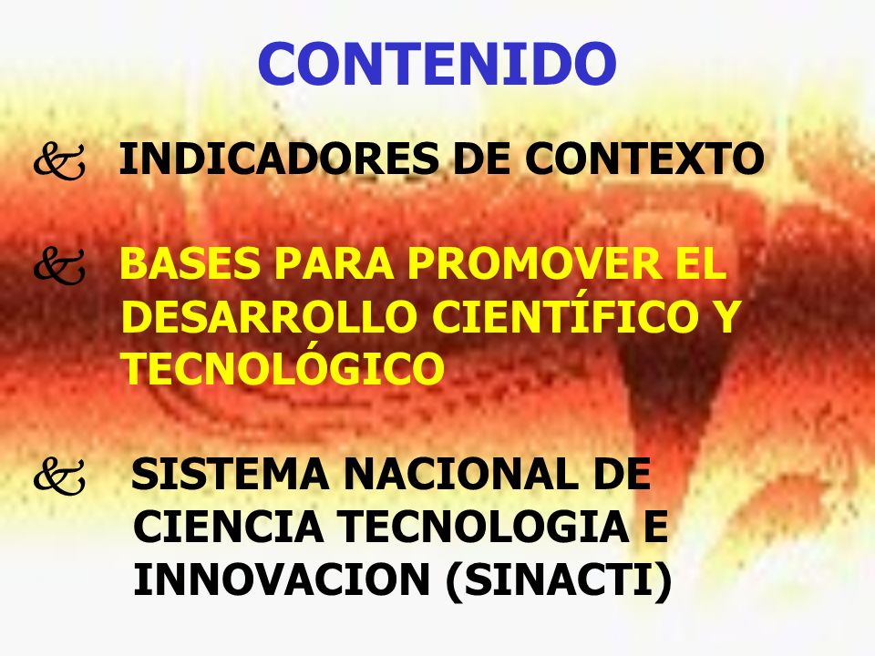 CONTENIDO  INDICADORES DE CONTEXTO  BASES PARA PROMOVER EL