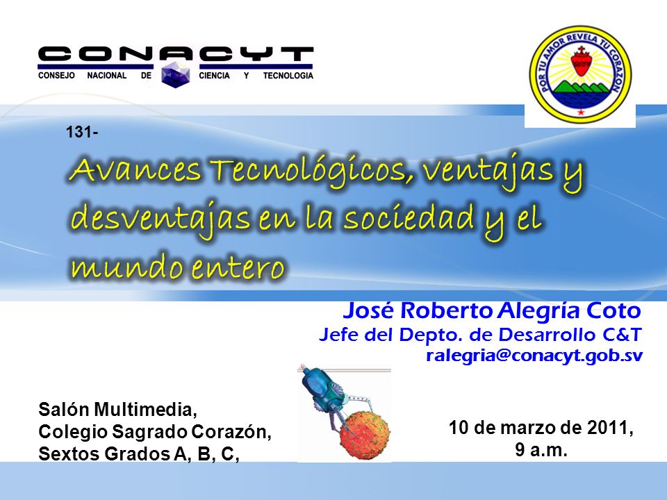 131- Avances Tecnológicos, ventajas y desventajas en la sociedad y el mundo entero. José Roberto Alegría Coto.