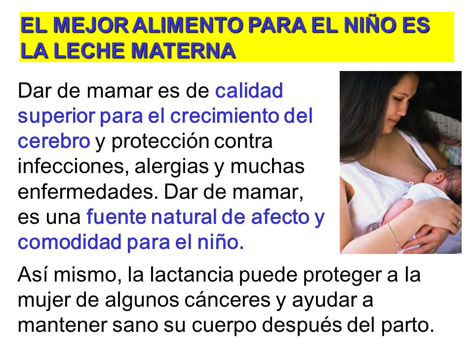EL MEJOR ALIMENTO PARA EL NIÑO ES LA LECHE MATERNA