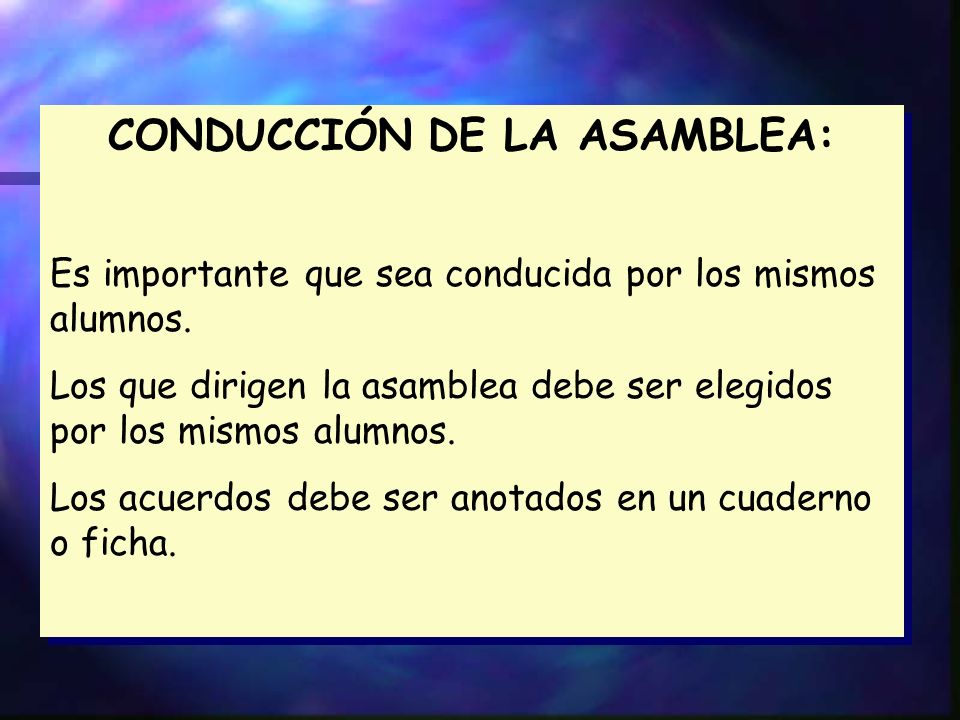 CONDUCCIÓN DE LA ASAMBLEA: