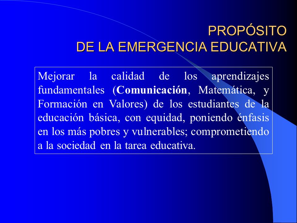 PROPÓSITO DE LA EMERGENCIA EDUCATIVA