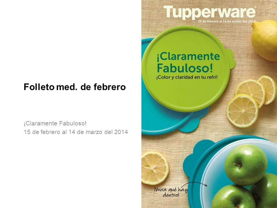 ¡Claramente Fabuloso! 15 de febrero al 14 de marzo del 2014