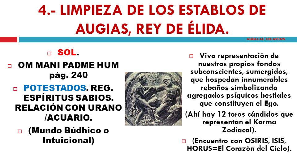 4.- LIMPIEZA DE LOS ESTABLOS DE AUGIAS, REY DE ÉLIDA.
