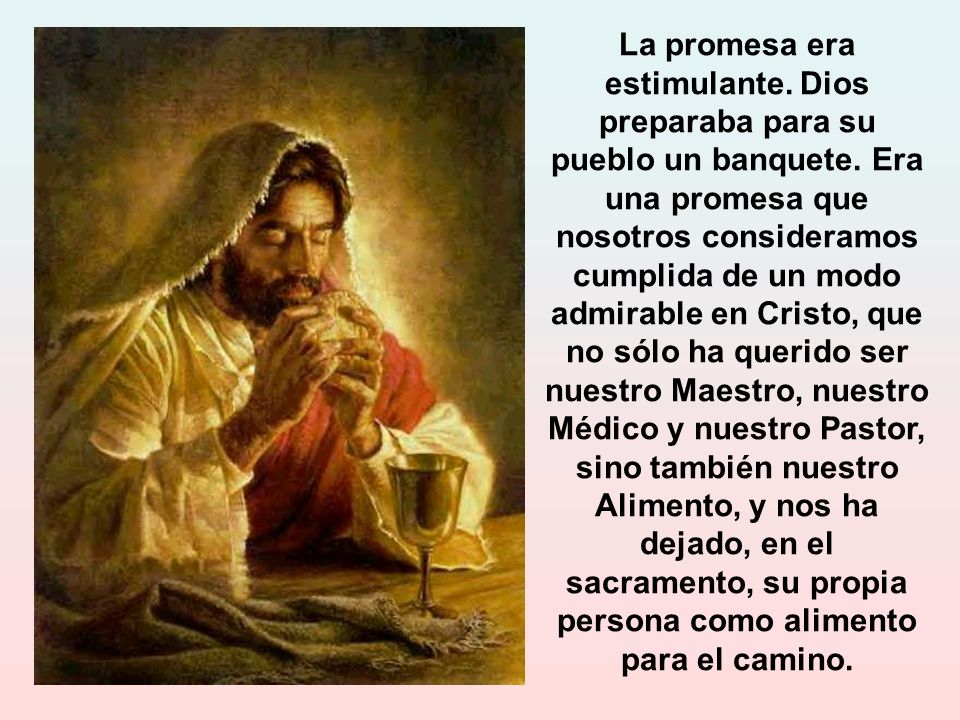 La promesa era estimulante. Dios preparaba para su pueblo un banquete