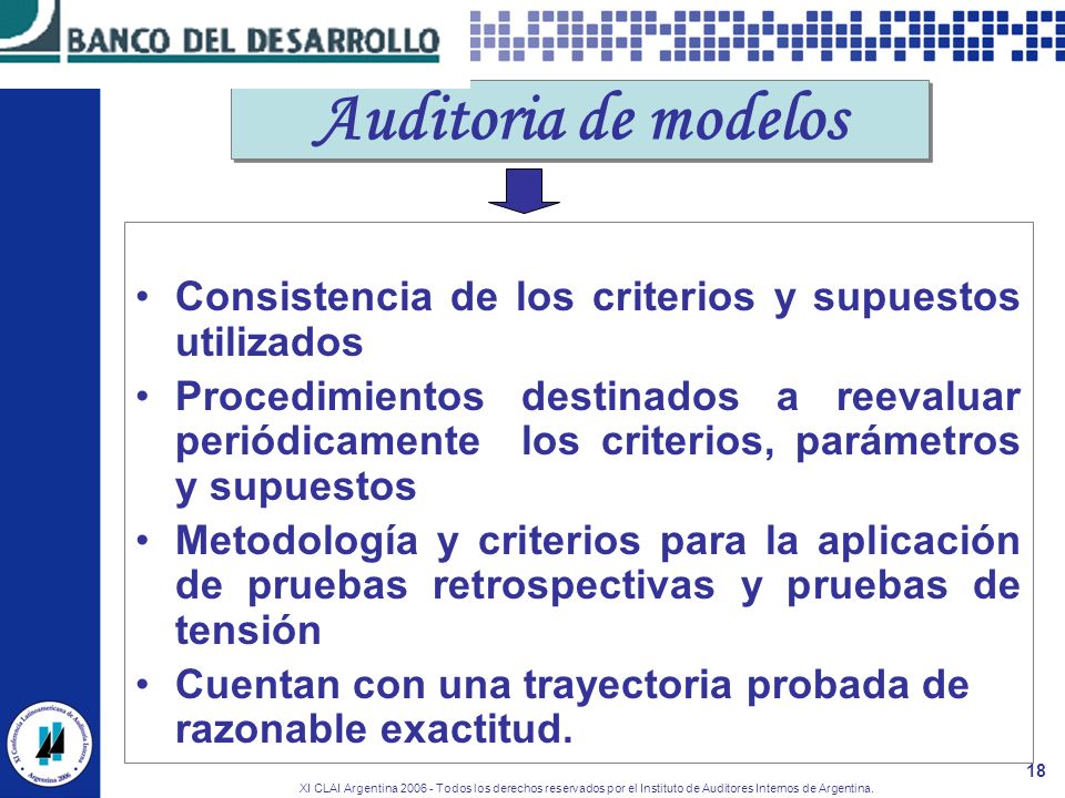 Auditoria de modelos Consistencia de los criterios y supuestos utilizados.