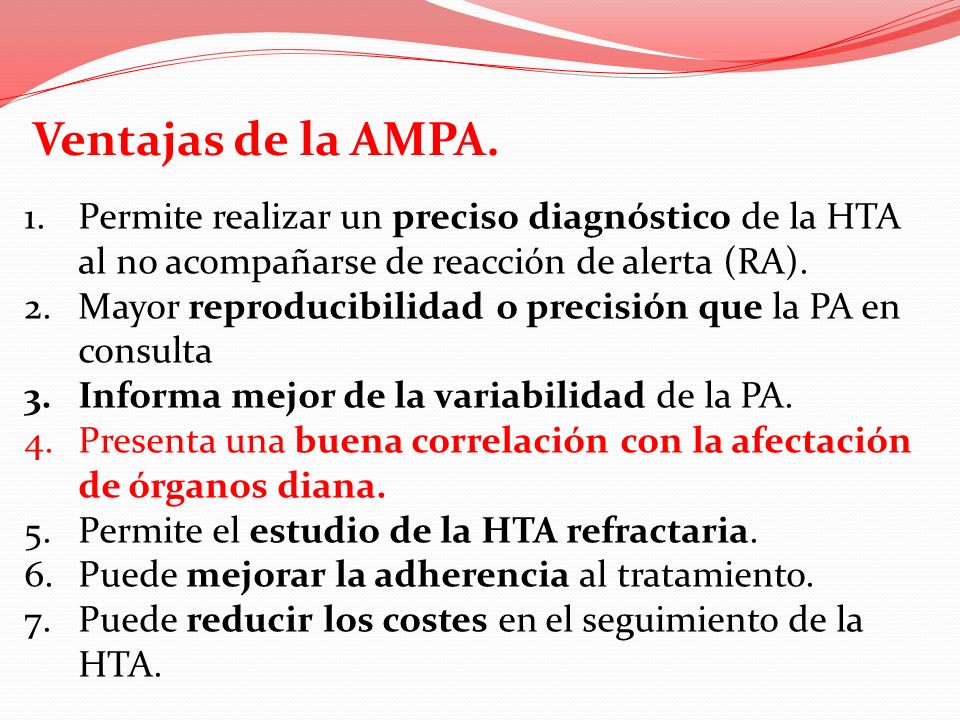 Ventajas de la AMPA. Permite realizar un preciso diagnóstico de la HTA al no acompañarse de reacción de alerta (RA).