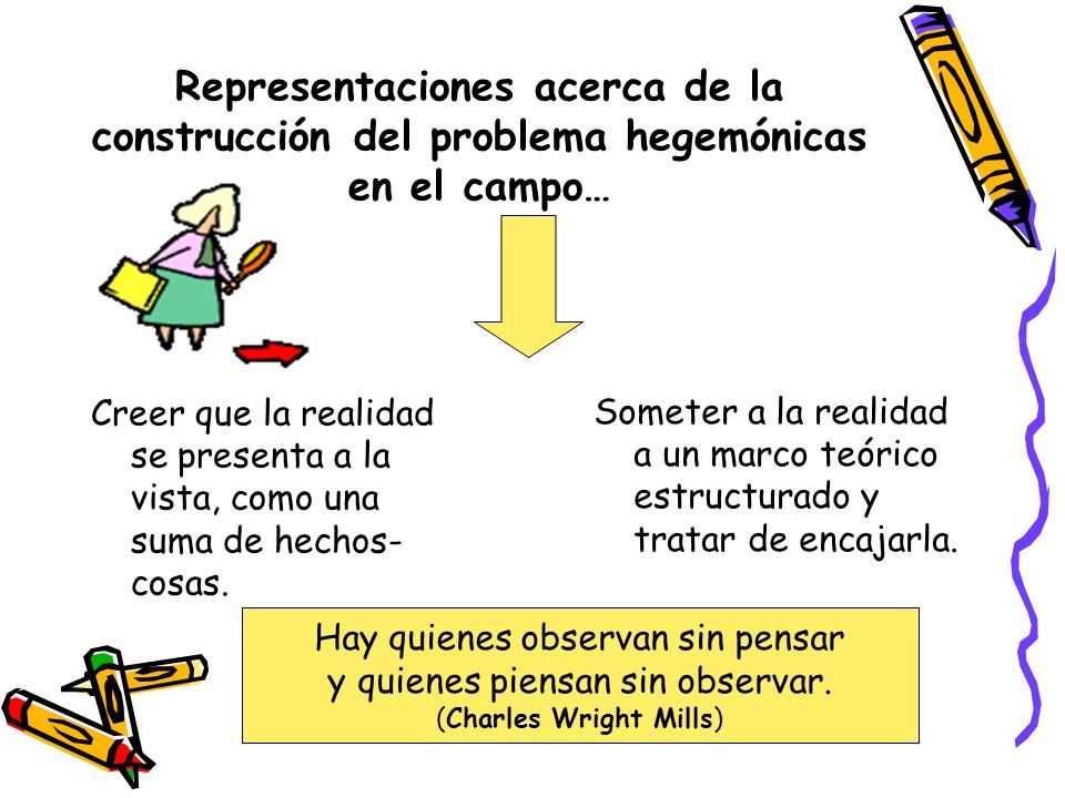 Representaciones acerca de la construcción del problema hegemónicas en el campo…