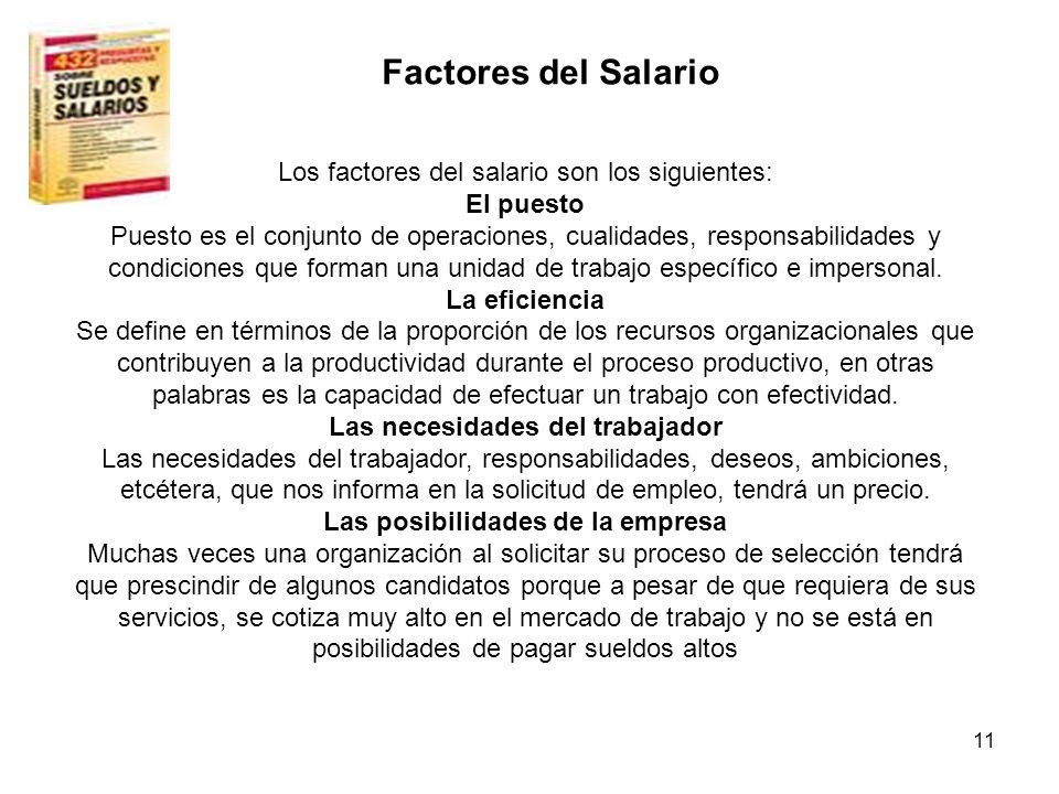 Las necesidades del trabajador Las posibilidades de la empresa