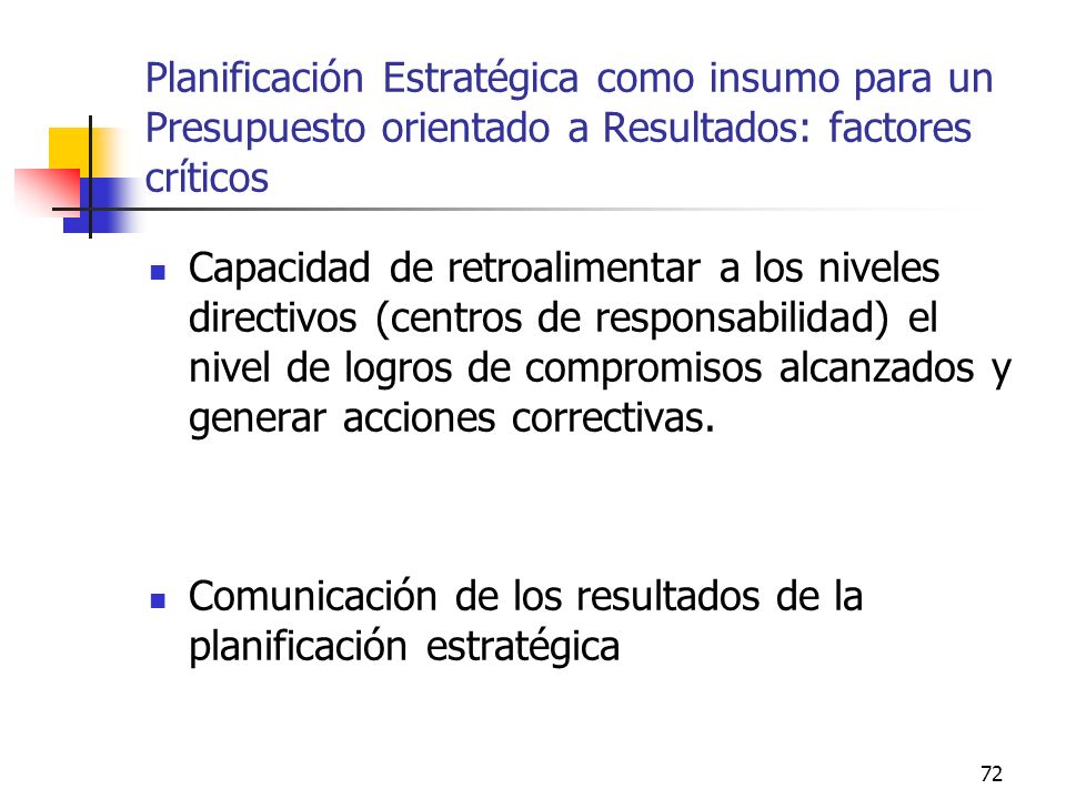Planificación Estratégica como insumo para un Presupuesto orientado a Resultados: factores críticos