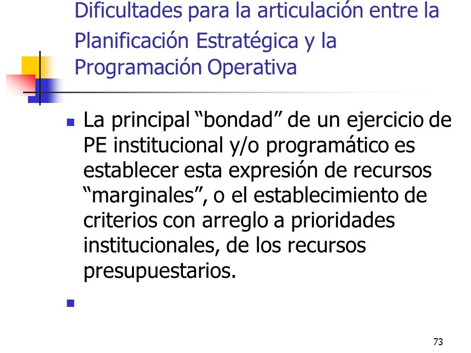Dificultades para la articulación entre la Planificación Estratégica y la Programación Operativa