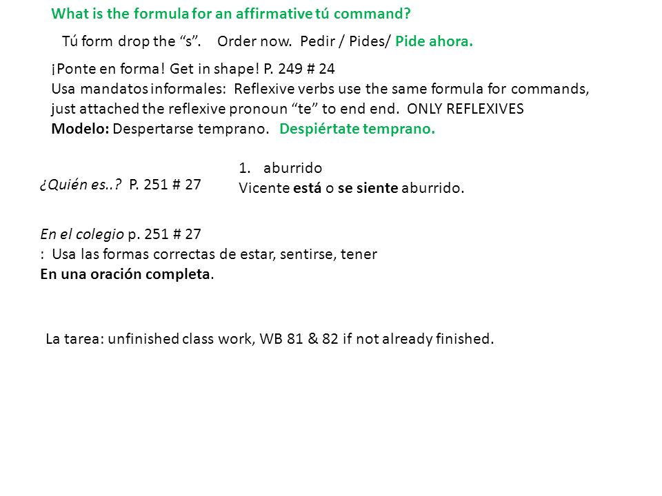What is the formula for an affirmative tú command