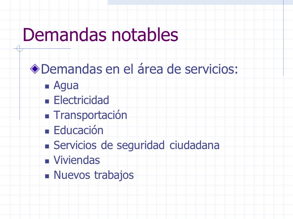 Demandas notables Demandas en el área de servicios: Agua Electricidad