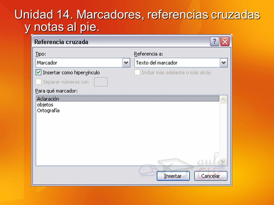 Unidad 14. Marcadores, referencias cruzadas y notas al pie.
