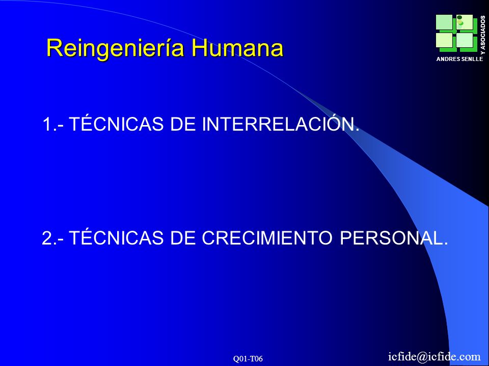 Reingeniería Humana 1.- TÉCNICAS DE INTERRELACIÓN.